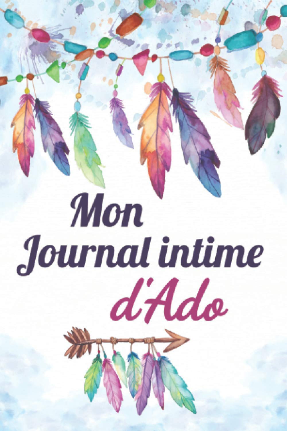 Mon journal intime d'Ado: Journal intime fille ado | Carnet de notes, dessin et doodle | Une idée cadeau originale pour un anniversaire, cadeau de noël pour sa fille sœur copine nièce Parents & Children