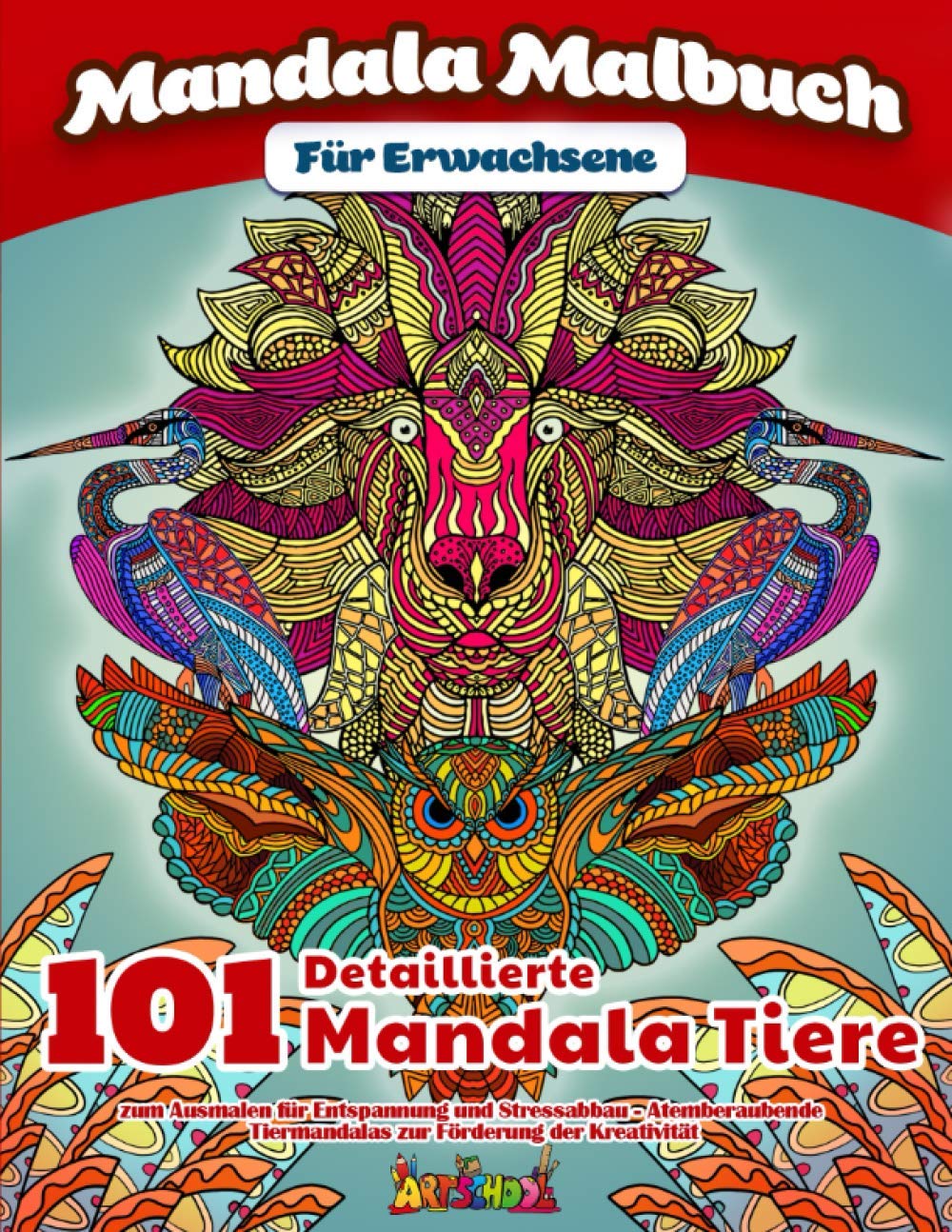 Mandala Malbuch für Erwachsene: 101 detaillierte Mandala Tiere zum Ausmalen für Entspannung und Stressabbau - Atemberaubende Tiermandalas zur Förderung der Kreativität Film, Art & Culture