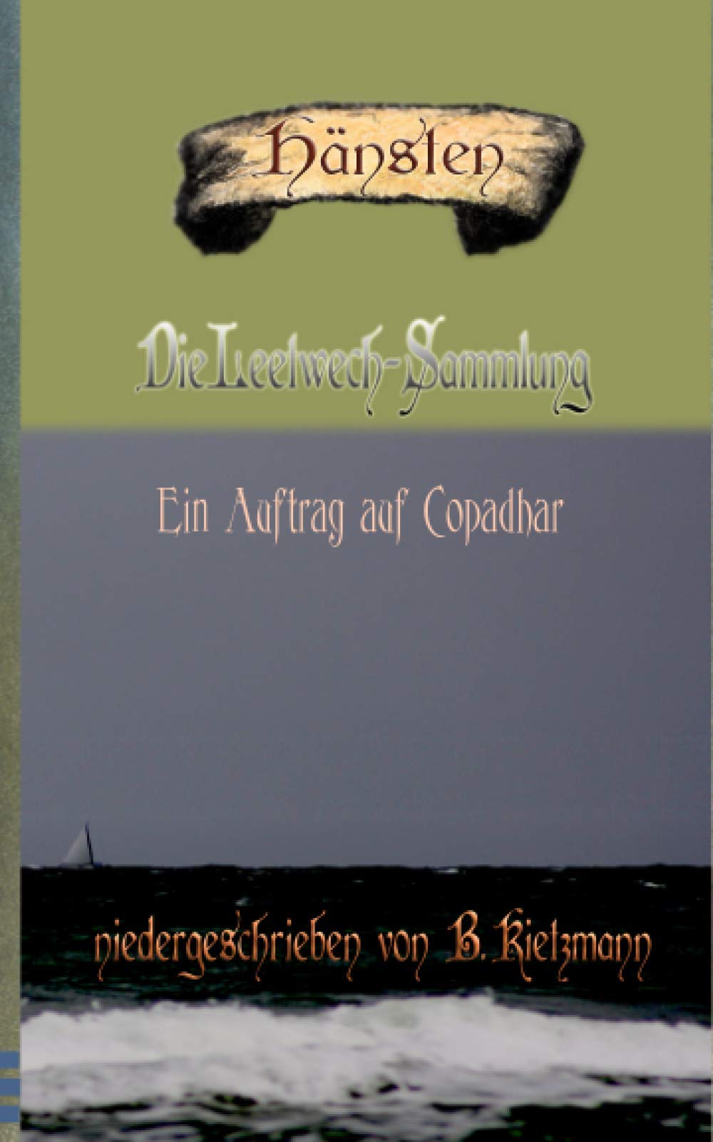 Hänsten - Die Leetwech-Sammlung: Ein Auftrag auf Copadhar Action & Adventure