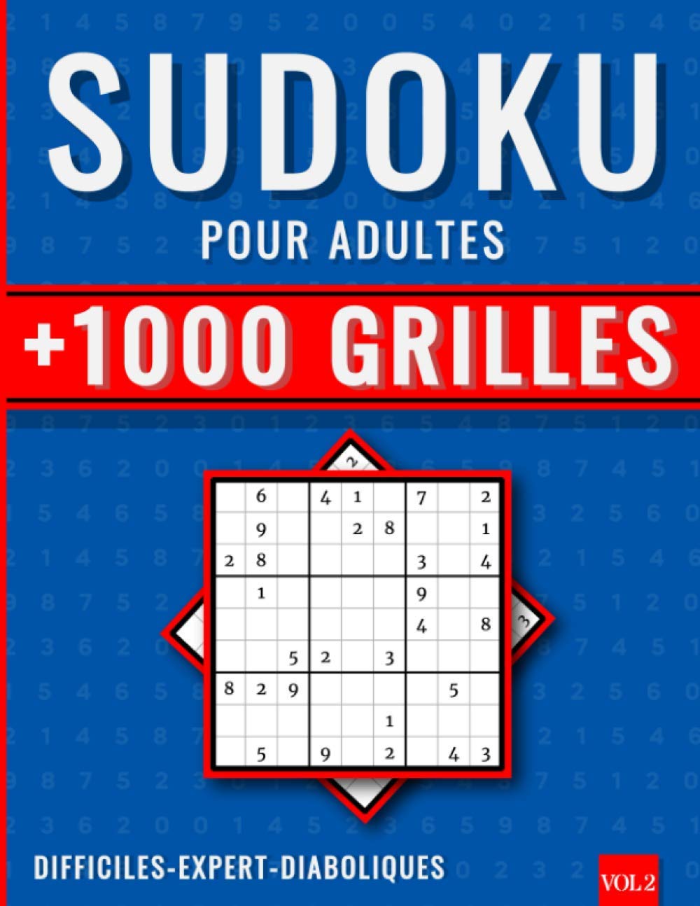 1000 Sudoku Adulte Difficile+ Expert+ Diabolique (v.2): Sudoku Niveau Extrême, 1000 Grilles Sodoku 9x9 Pour Adulte Avec Solutions, Super Challenge pour Progresser book