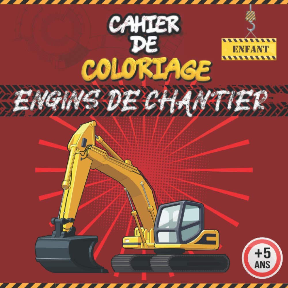 Cahier de coloriage engins de chantier: 50 véhicules de chantier à colorier pour les enfants fans de construction (Bulldozer, bétonnière, grue, camion...) | Pour garçon et fille de 5 ans et plus book
