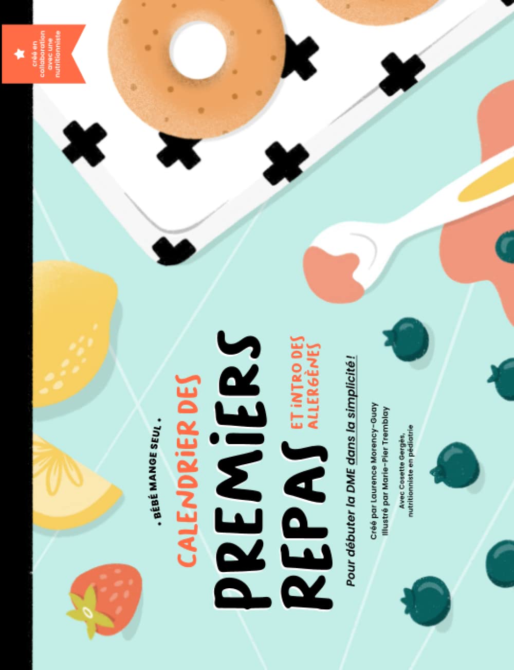 Le Calendrier des Premiers Repas (et intro des allergènes): Pour débuter la DME en toute simplicité! Parents & Children