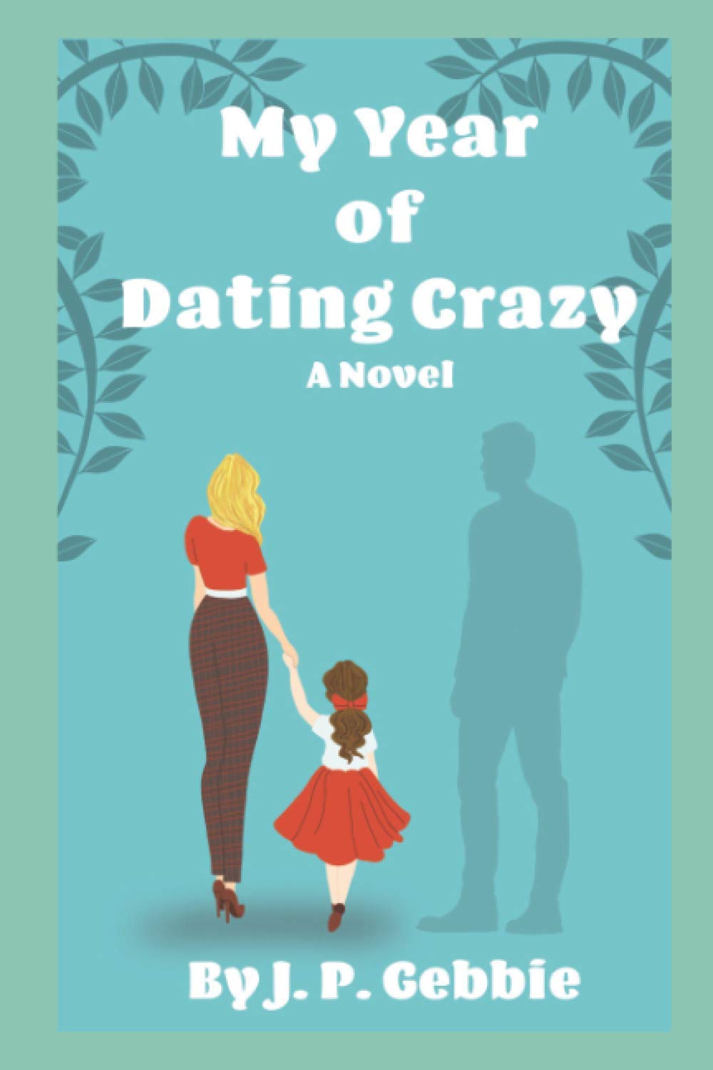 My Year of Dating Crazy book