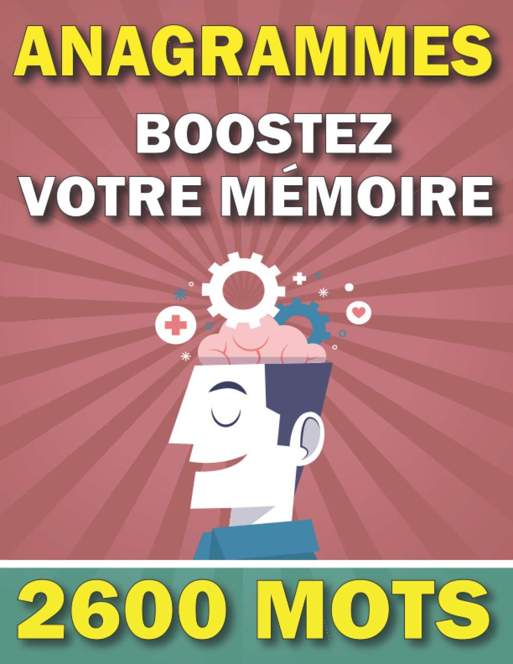 Anagrammes & Boostez Votre Mémoire: 2600 Mots Gros Caractères Avec Solutions | livre de jeux Adulte | Maximisez votre mémoire | Idée Cadeau Noël pour Grand-Père, Grand-Mère, Femme, Homme Leisure & Fun