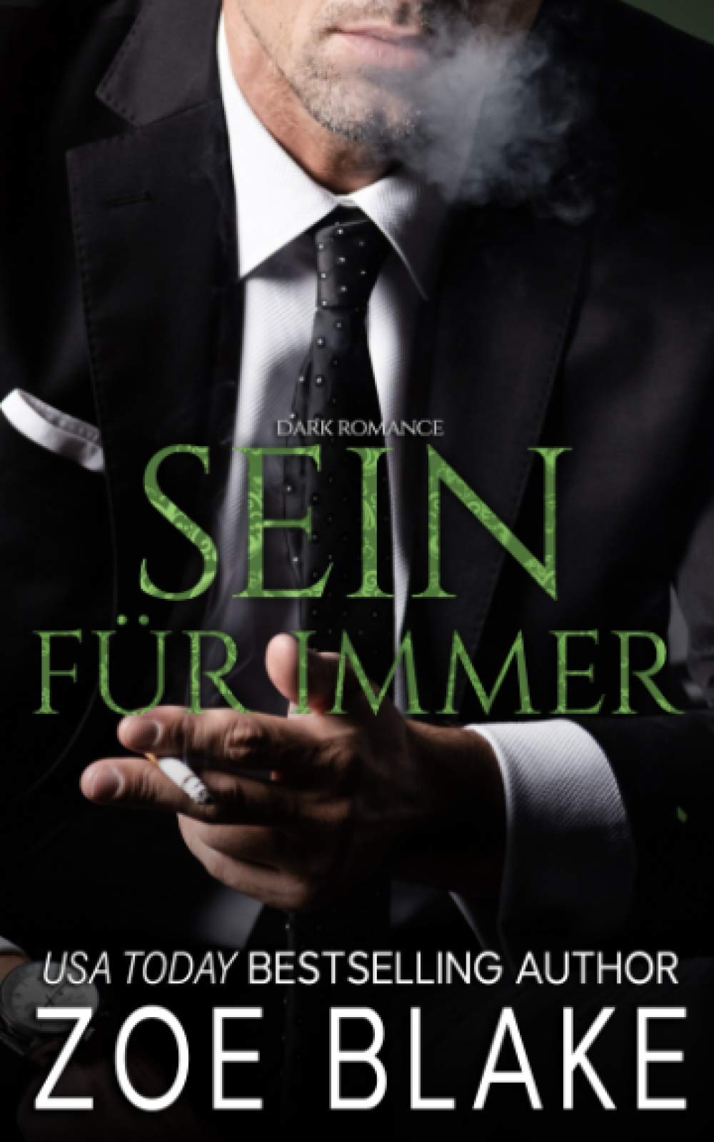 Sein für Immer: Dark Romance (Die Gefährliche-Besessenheit-Serie, Band 3) Romantic Thrillers