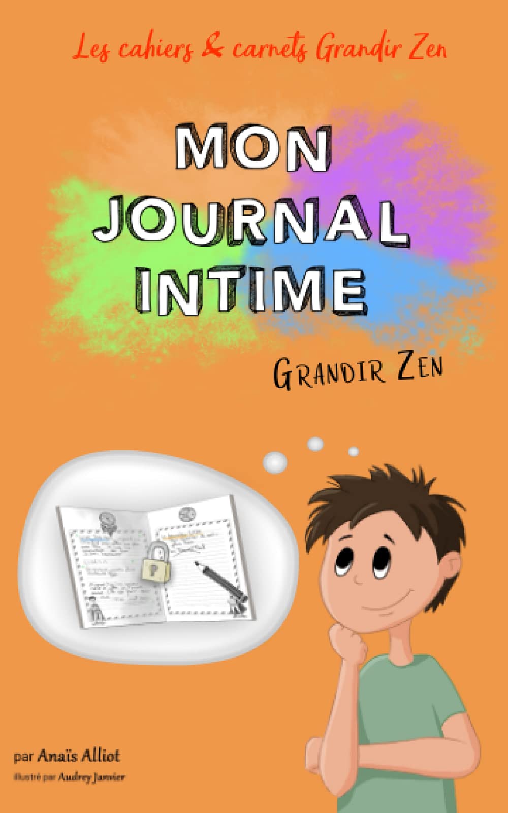 Mon journal intime Grandir Zen: Carnet intime pour super-héros book
