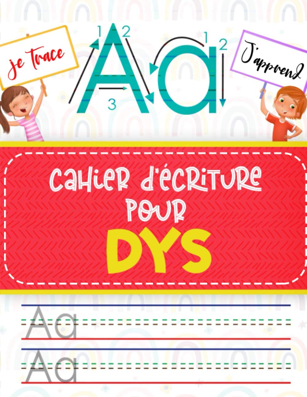 Cahier d'écriture pour DYS: Apprendre à écrire les lettres et tracer les chiffres sur des pages en couleur adaptées aux enfants avec Dyslexie, Dysgraphie, Dyspraxie | écriture cursive 3-5 ans book