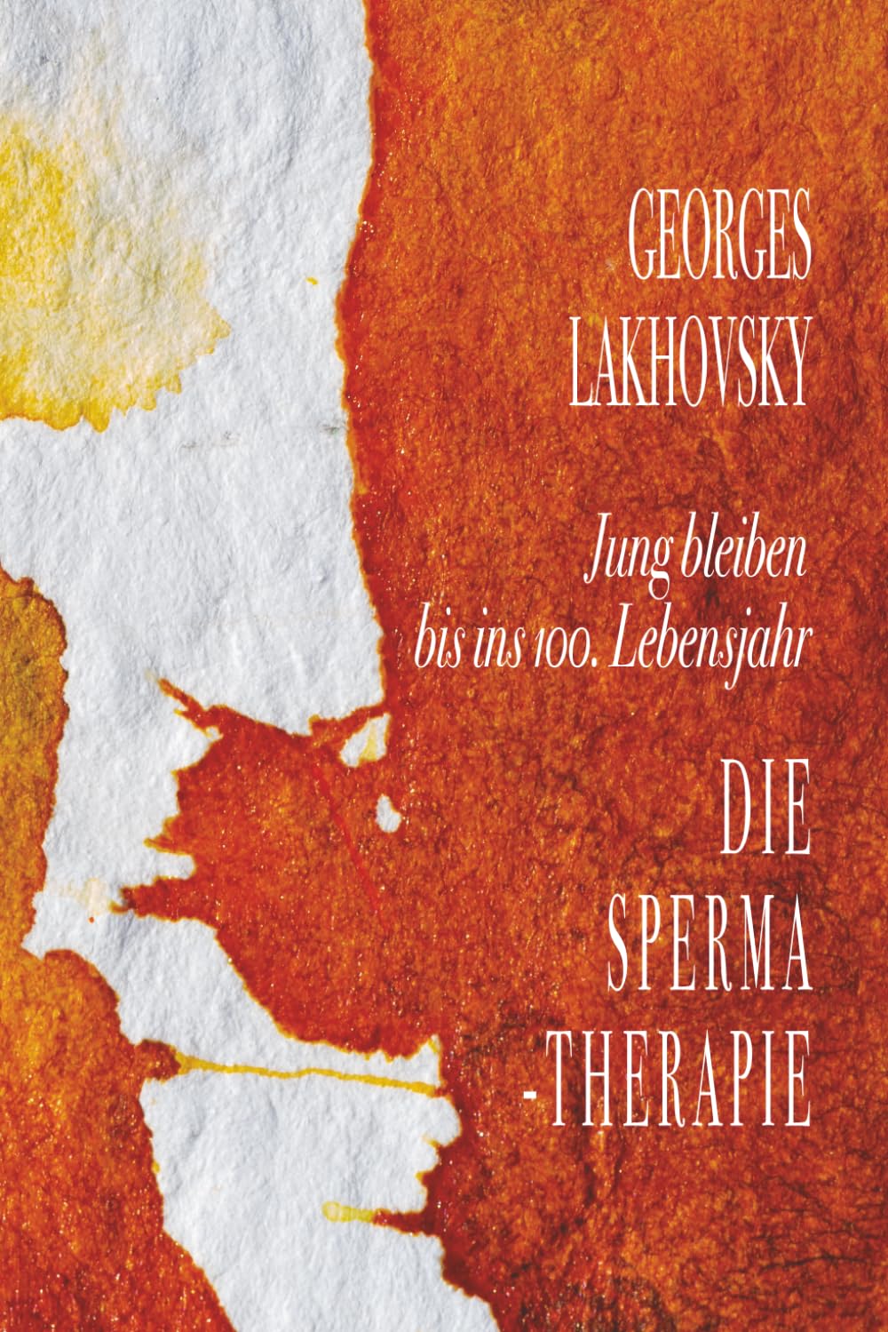 Jung bleiben bis ins 100. Lebenjahr: Die Spermatherapie Medicine