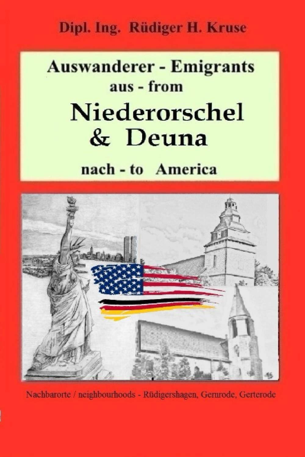 Auswanderer - emigrants aus -from Niederorschel & Deuna nach - to America Parents & Children