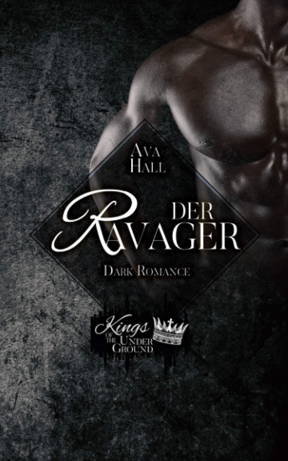 Der Ravager (Kings of the Underground, Band 4) Romantic Thrillers