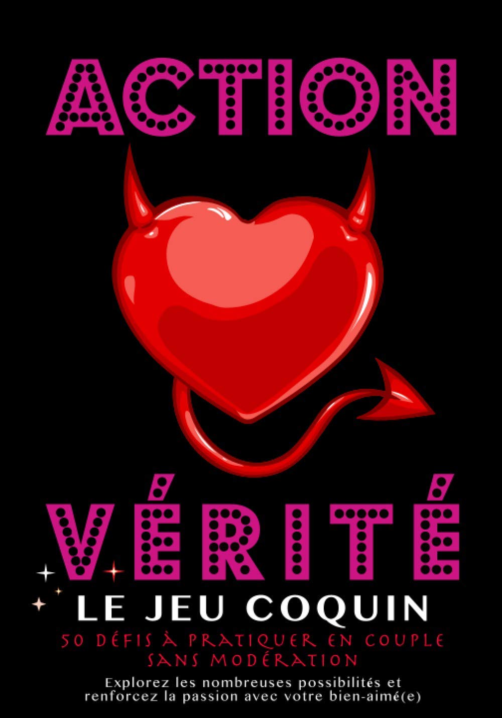 Action Vérité | Le Jeu Coquin: 50 défis érotiques et coquins à pratiquer en couple sans modération | Carnet de jeux sexuels | Idée cadeau original ... | Pour homme et femme | Couverture diablesse book