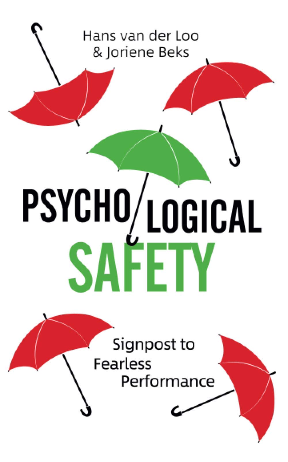 Psychological Safety: Signpost to Fearless Performance Business, Finance & Career
