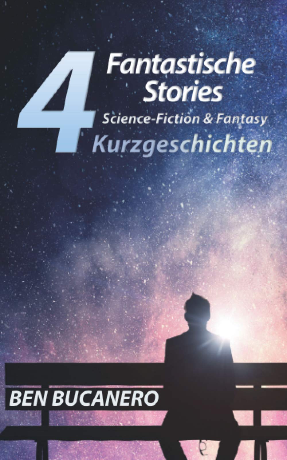 Vier Fantastische Stories: Kurzgeschichten Essays & Short Stories