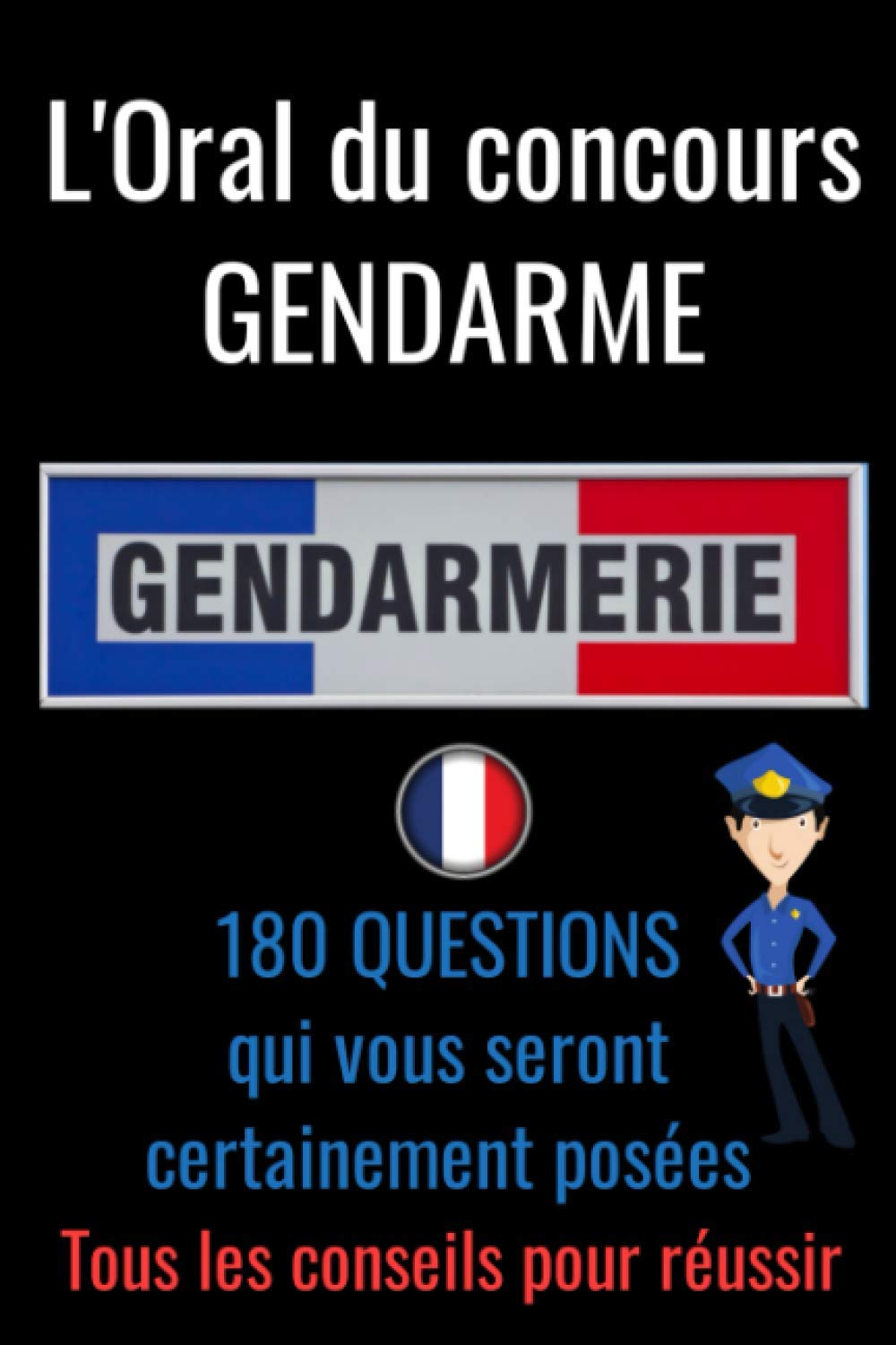 Oral du concours Gendarme: concours sous officier gendarmerie-concours douanes-concours gardien de la paix-concours police nationale-concours gendarme Law