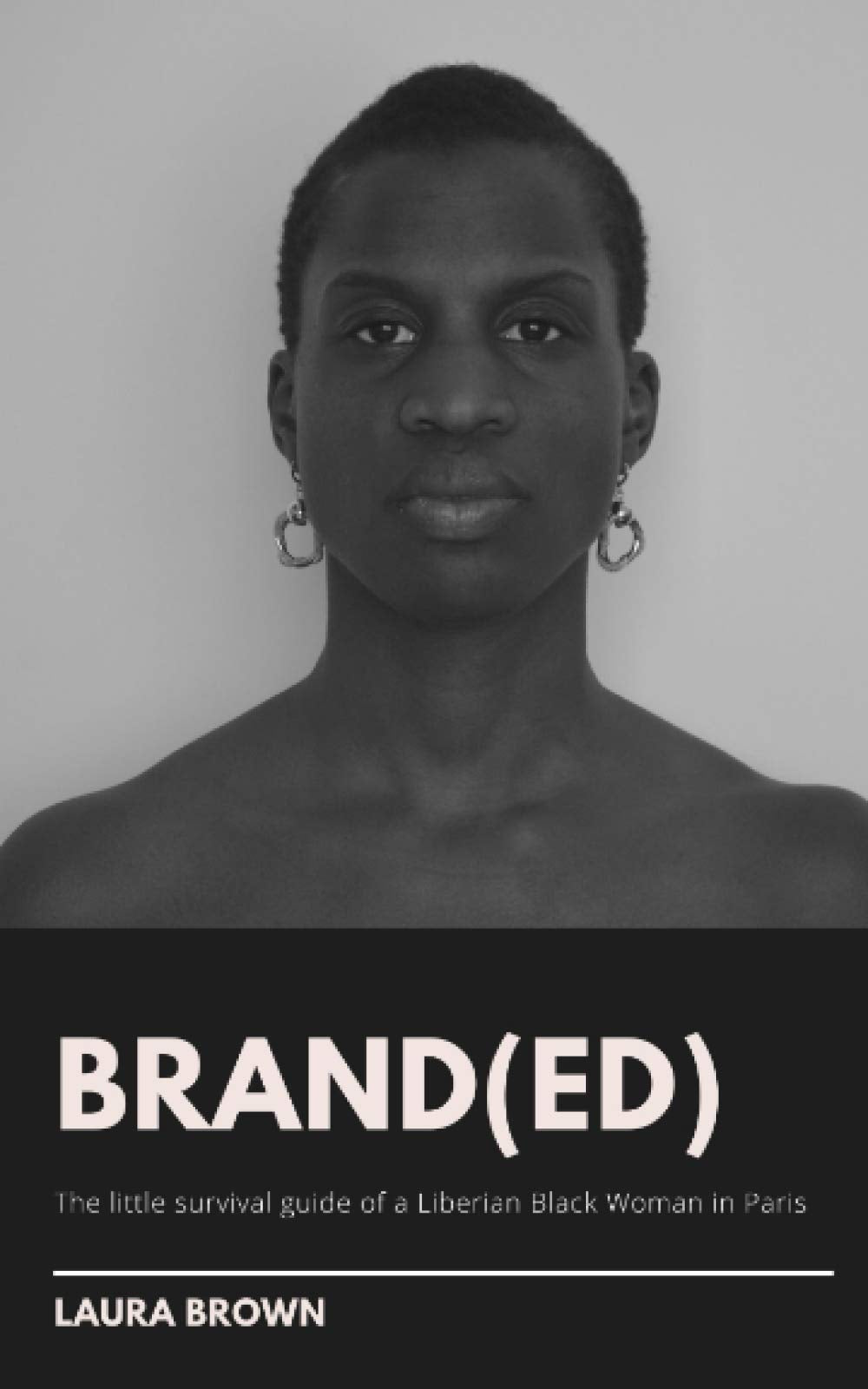 BRAND(ED): The little survival guide of a Liberian Black Woman in Paris Biographies