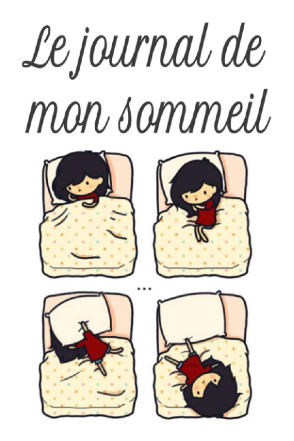 Le journal de mon sommeil: journal du binge eating , Journal de suivi de mon sommeil, vos insomnie, trouble du sommeil, sieste. book