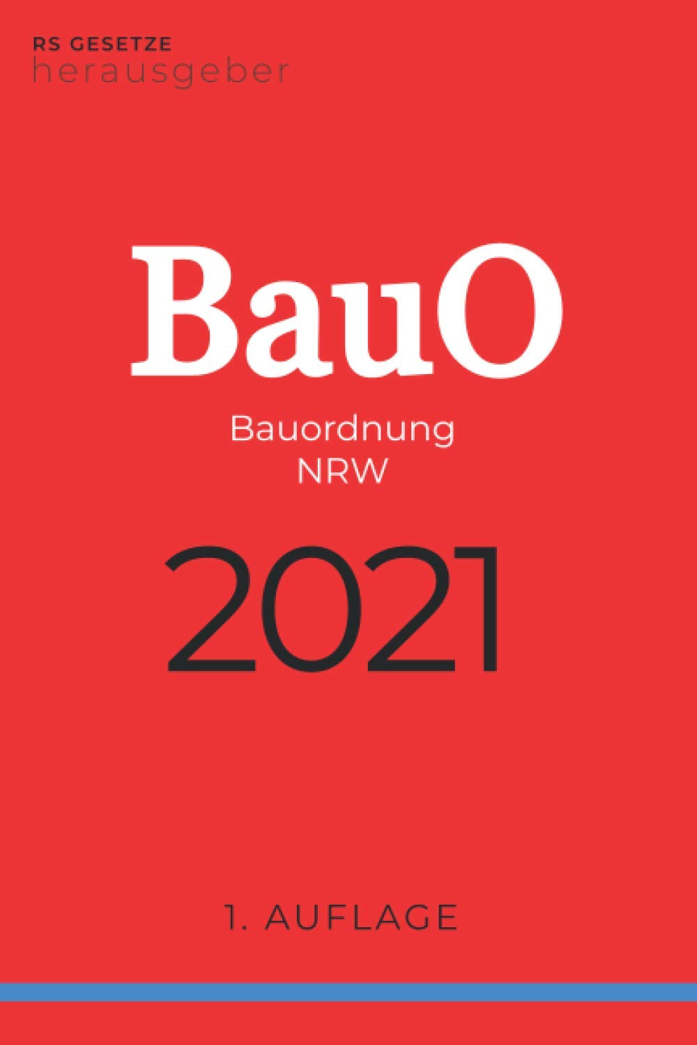 BauO NRW 2021: Bauordnung Nordrhein-Westfalen Law