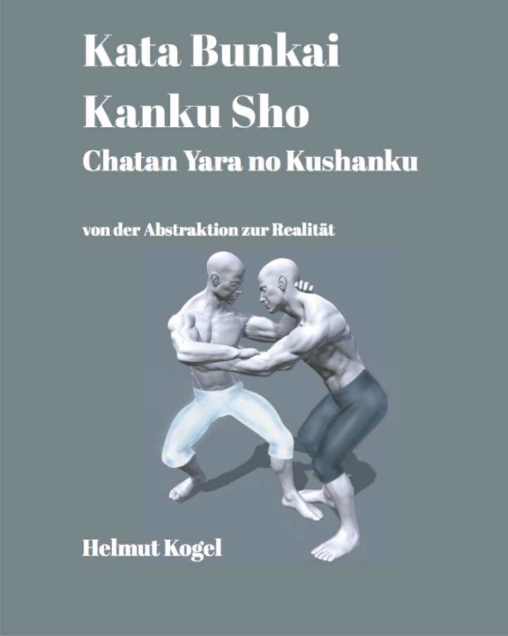 Kata Bunkai, Kanku Sho, Chatan Yara no Kushanku: von der Abstraktion zur Realität Leisure & Fun