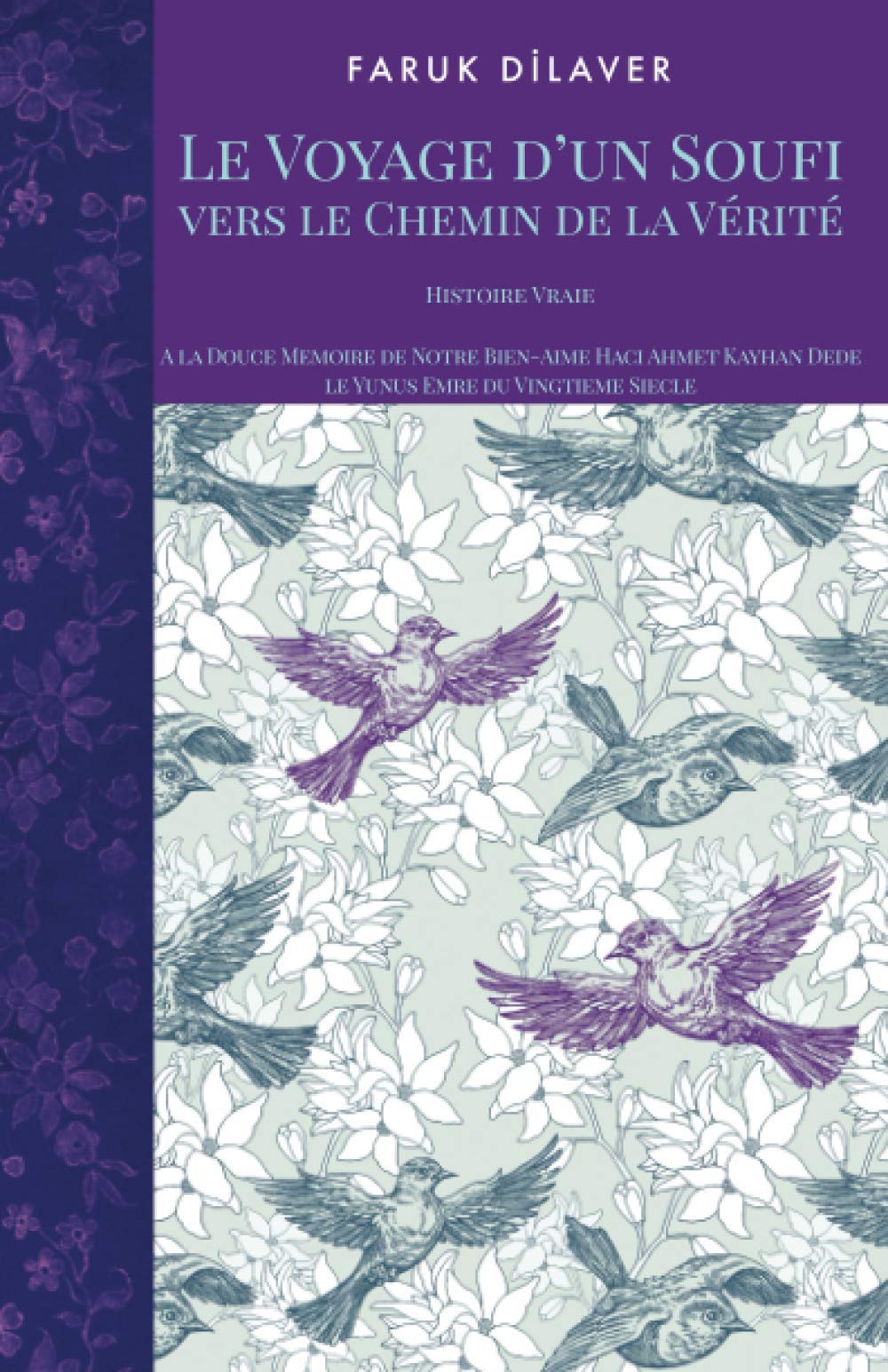 Le Voyage d’un Soufi vers le Chemin de la Vérité: Histoire Vraie book
