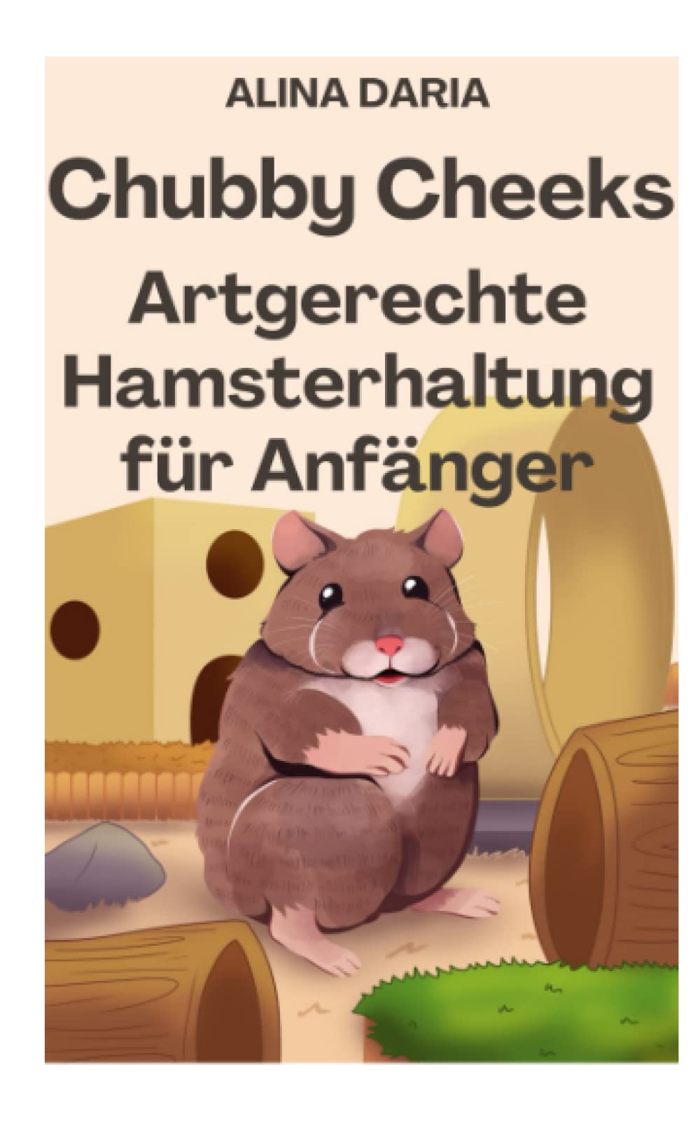 Chubby Cheeks - Artgerechte Hamsterhaltung für Anfänger Poetry