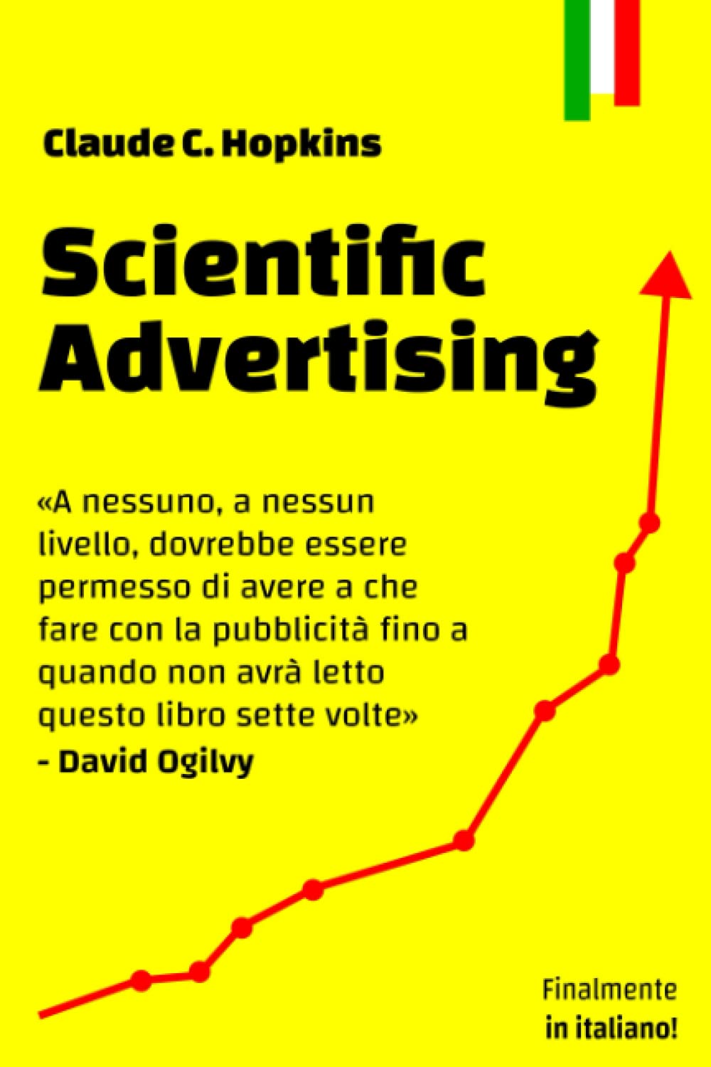 Scientific Advertising: il testo che ha inaugurato il marketing moderno book
