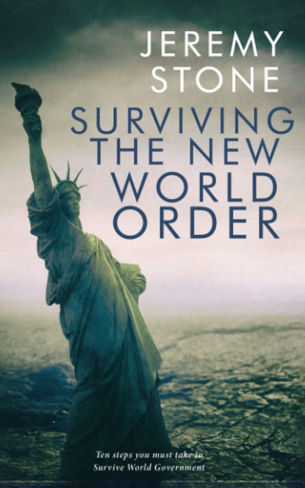 Surviving the New World Order (Surviving The New World Order Trilogy, Band 1) Social Sciences