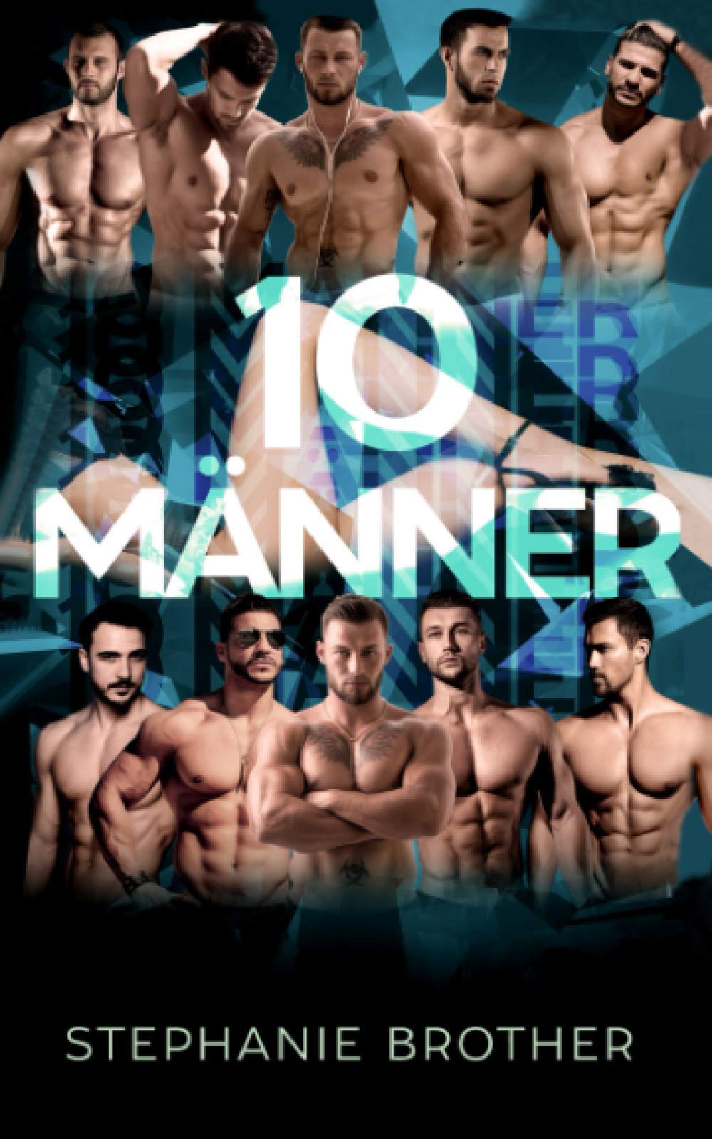 10 MÄNNER: EIN MENAGE-LIEBESROMAN (RIESIG SERIES, Band 8) Contemporary Romance