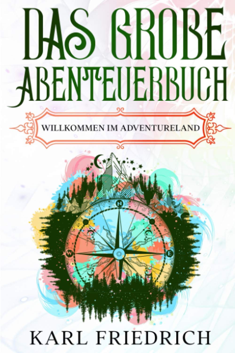 Das große Abenteuerbuch: Willkommen im Adventureland Novels & Short Stories