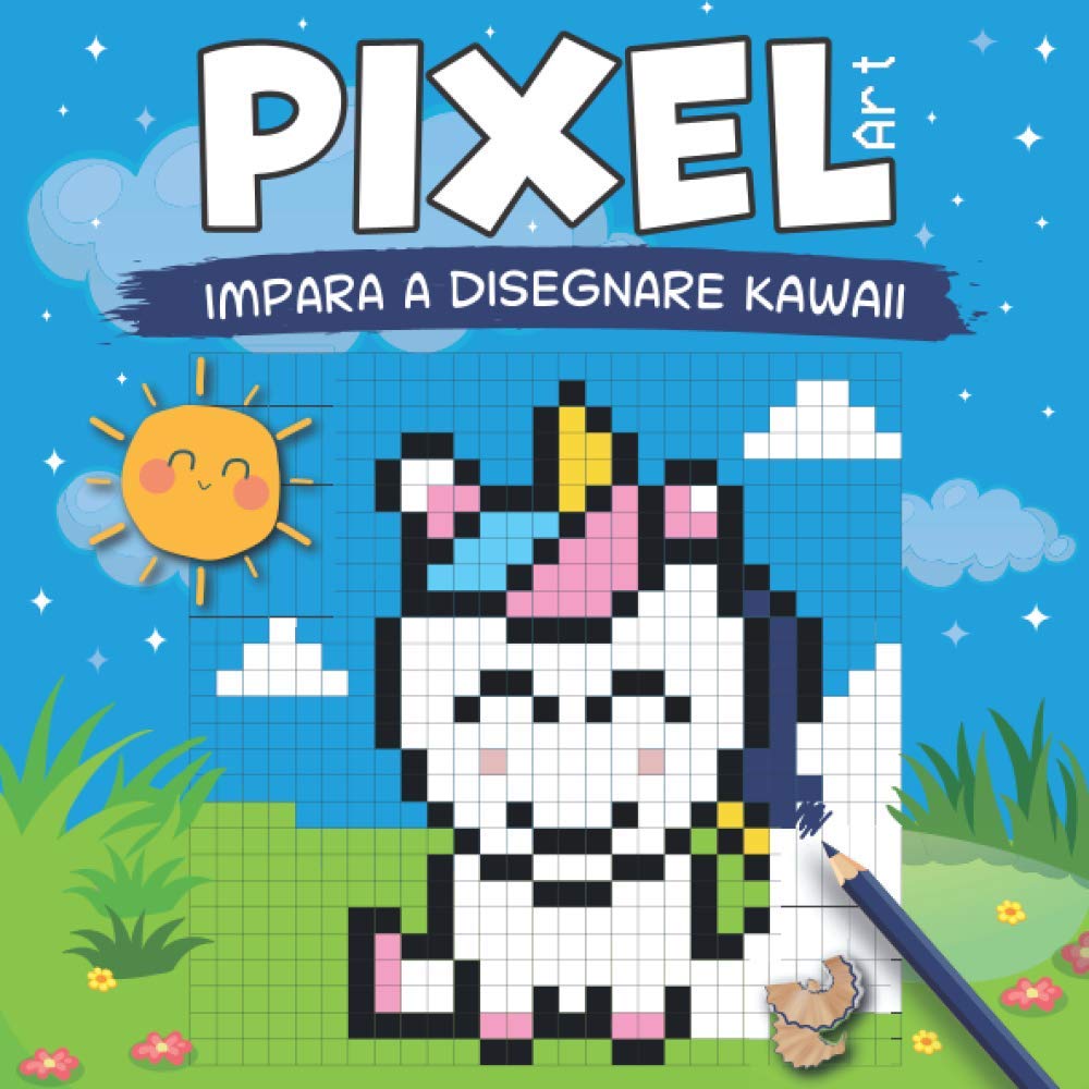 PIXEL ART - Impara a disegnare Kawaii: disegna e colora i personaggi Kawaii sulla griglia (animali, frutti, oggetti) dai modelli. A partire da 7 anni. Non-fiction