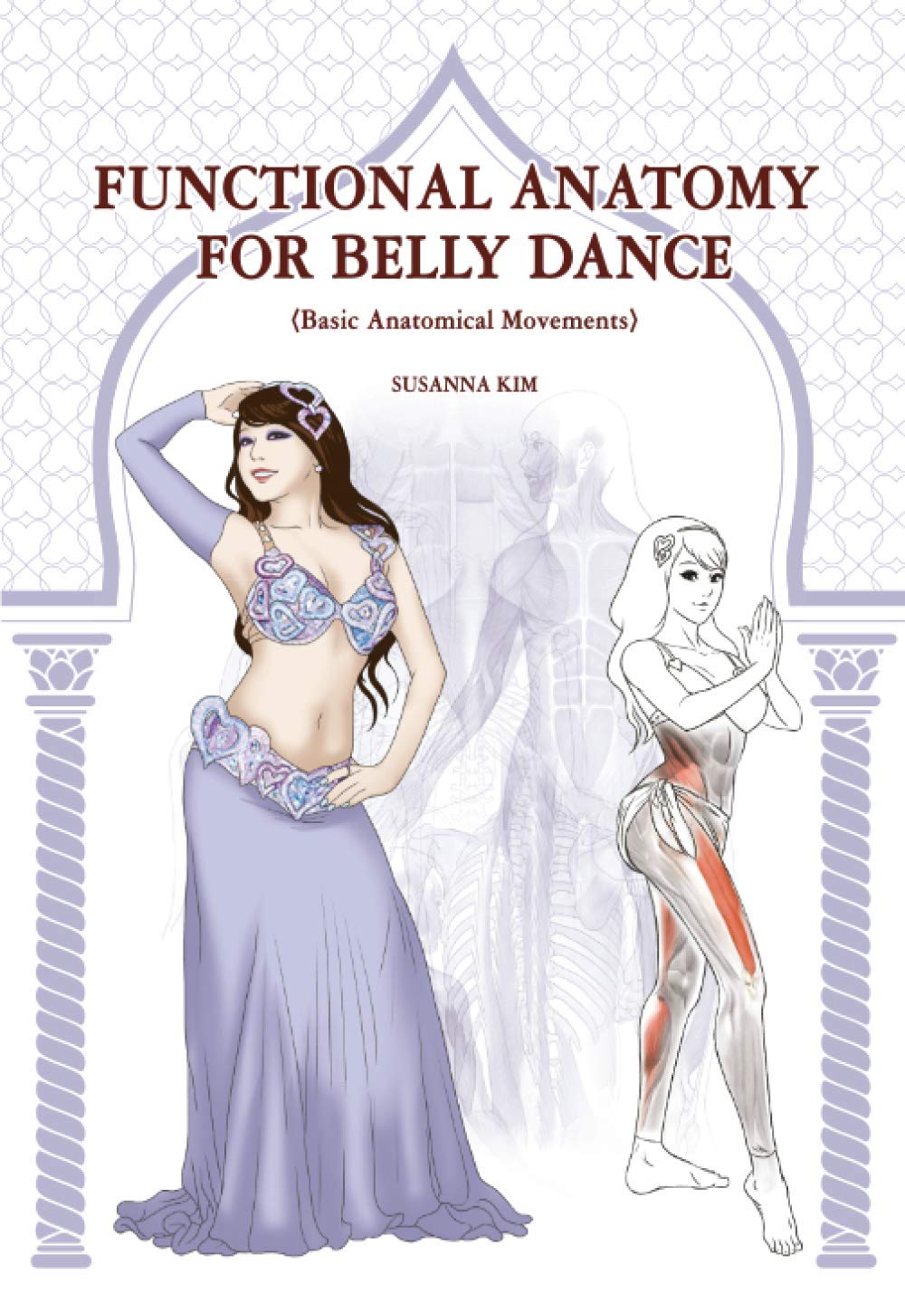 FUNCTIONAL ANATOMY FOR BELLY DANCE Medicine