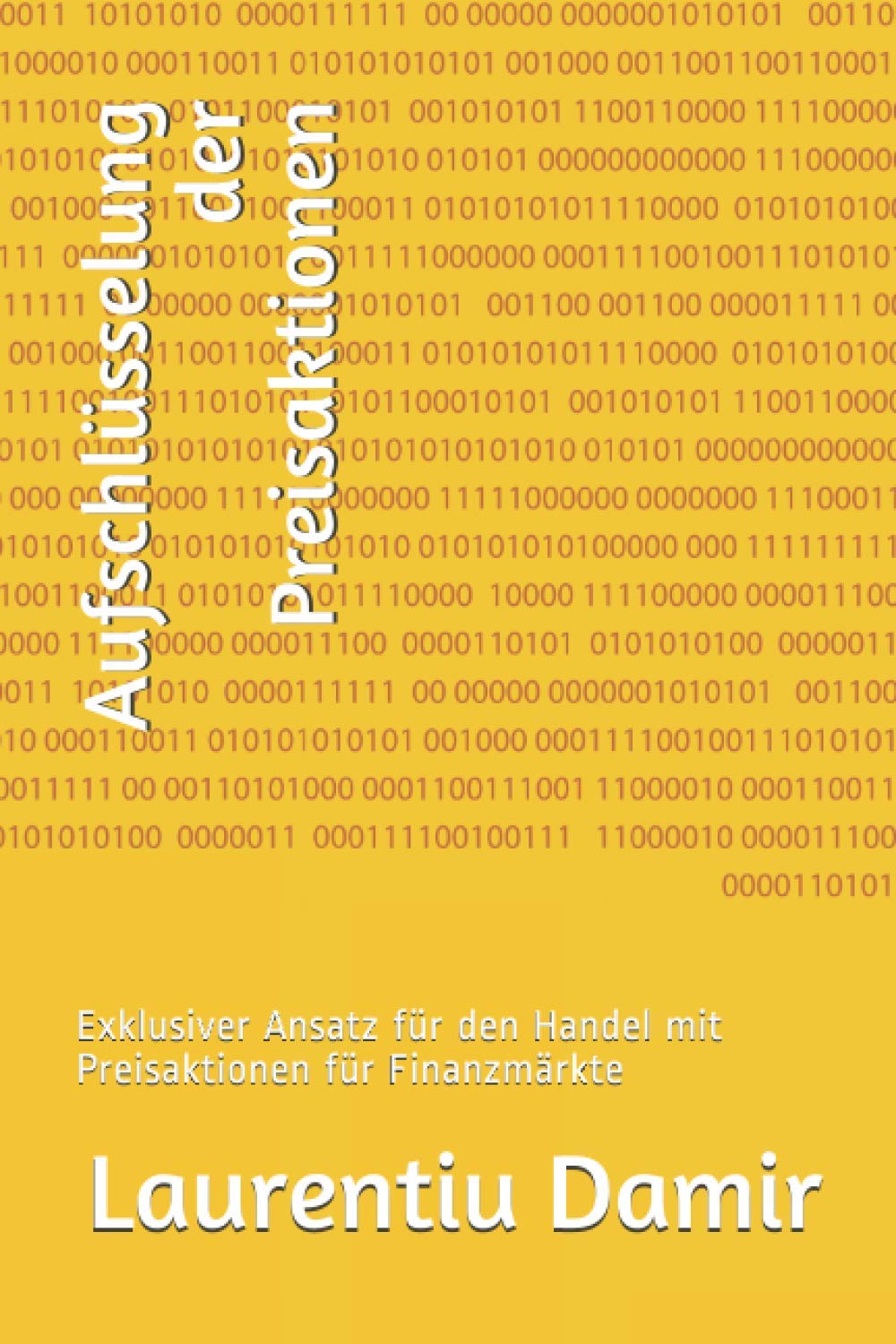 Aufschlüsselung der Preisaktionen: Exklusiver Ansatz für den Handel mit Preisaktionen für Finanzmärkte Business, Finance & Career