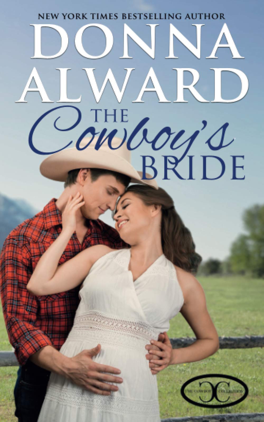 The Cowboy's Bride (Cowboy Collection) Contemporary Romance