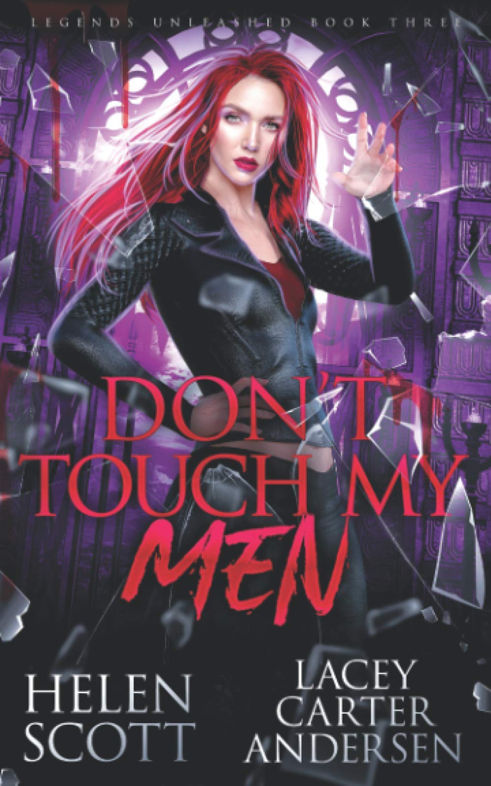 Don't Touch My Men: A Paranormal Reverse Harem Romance (Legends Unleashed, Band 3) Horror & Mystery