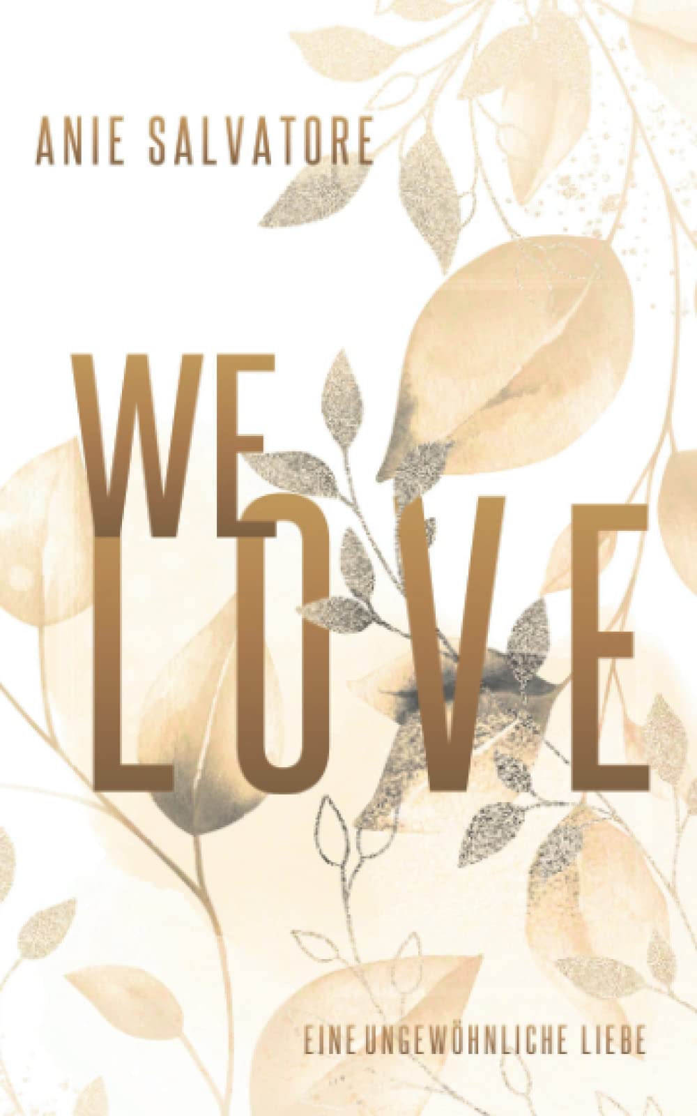 WE LOVE - Eine ungewöhnliche Liebe book