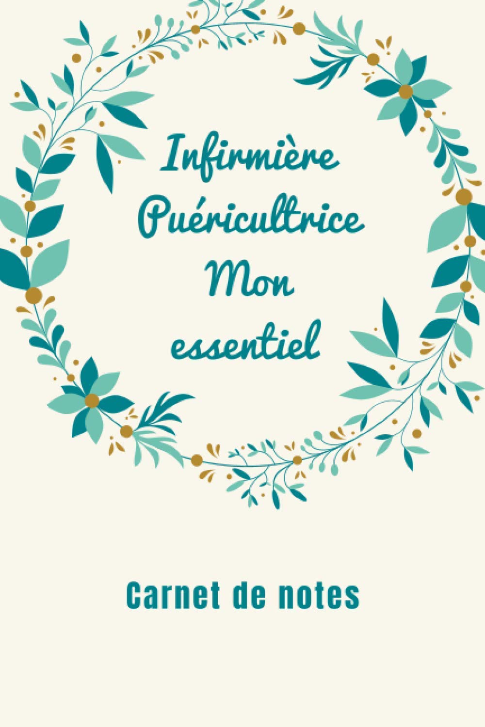 Infirmière Puéricultrice Mon essentiel Carnet de notes: Carnet de notes & glossaire book