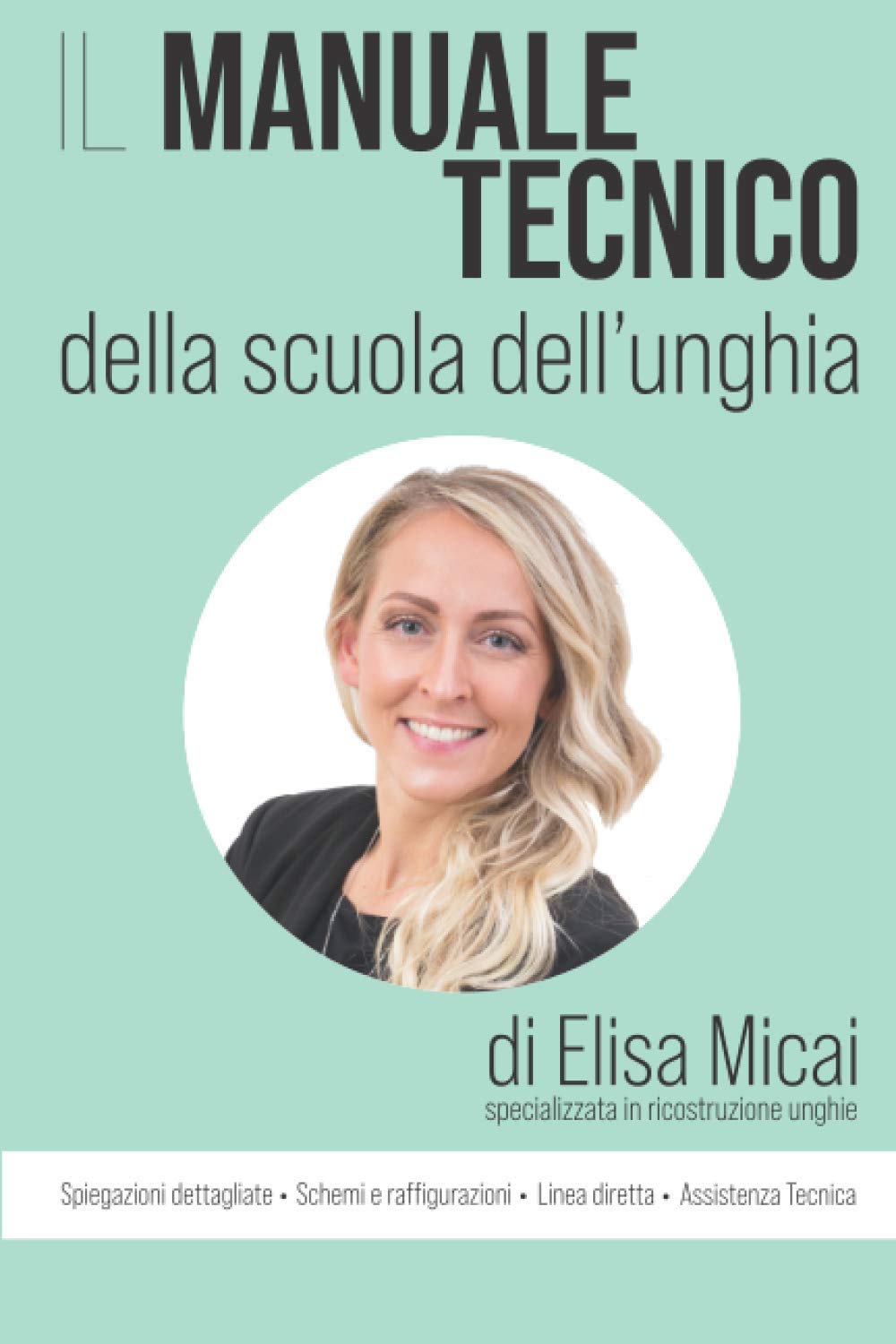 Il Manuale Tecnico Della Scuola Dell'Unghia book