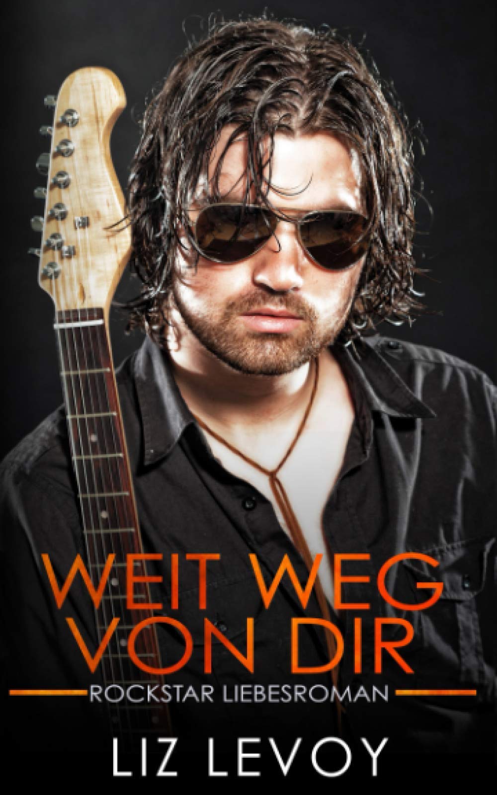 Weit weg von dir: Rockstar Liebesroman Contemporary literature