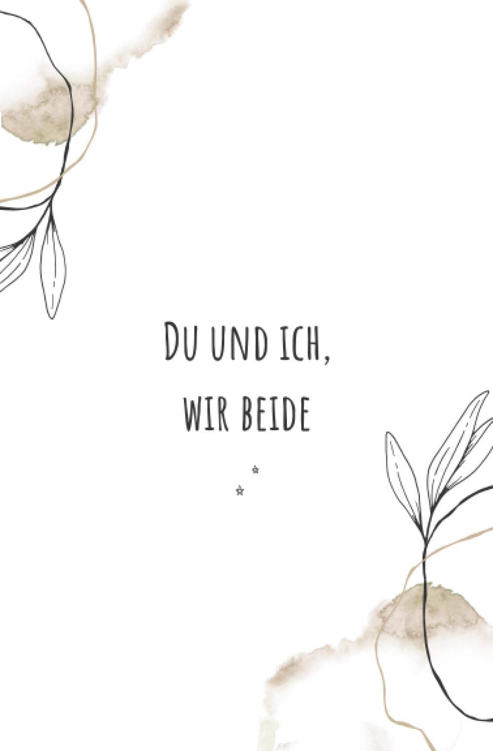 Du und Ich, Wir Beide - Unsere Geschichte in einem Buch (Wasserfarbe Fleck Abstrakt): Unterhaltsames Erinnerungsbuch für Paare zum Ausfüllen & ... Weihnachten, Geburtstag Oder Einfach Nur So Computer Science