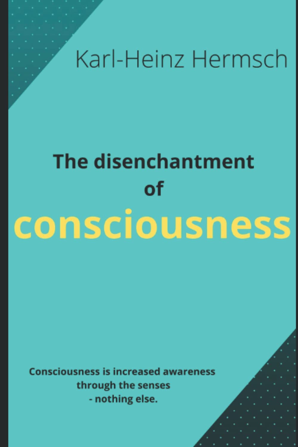 The disenchantment of consciousness Psychology