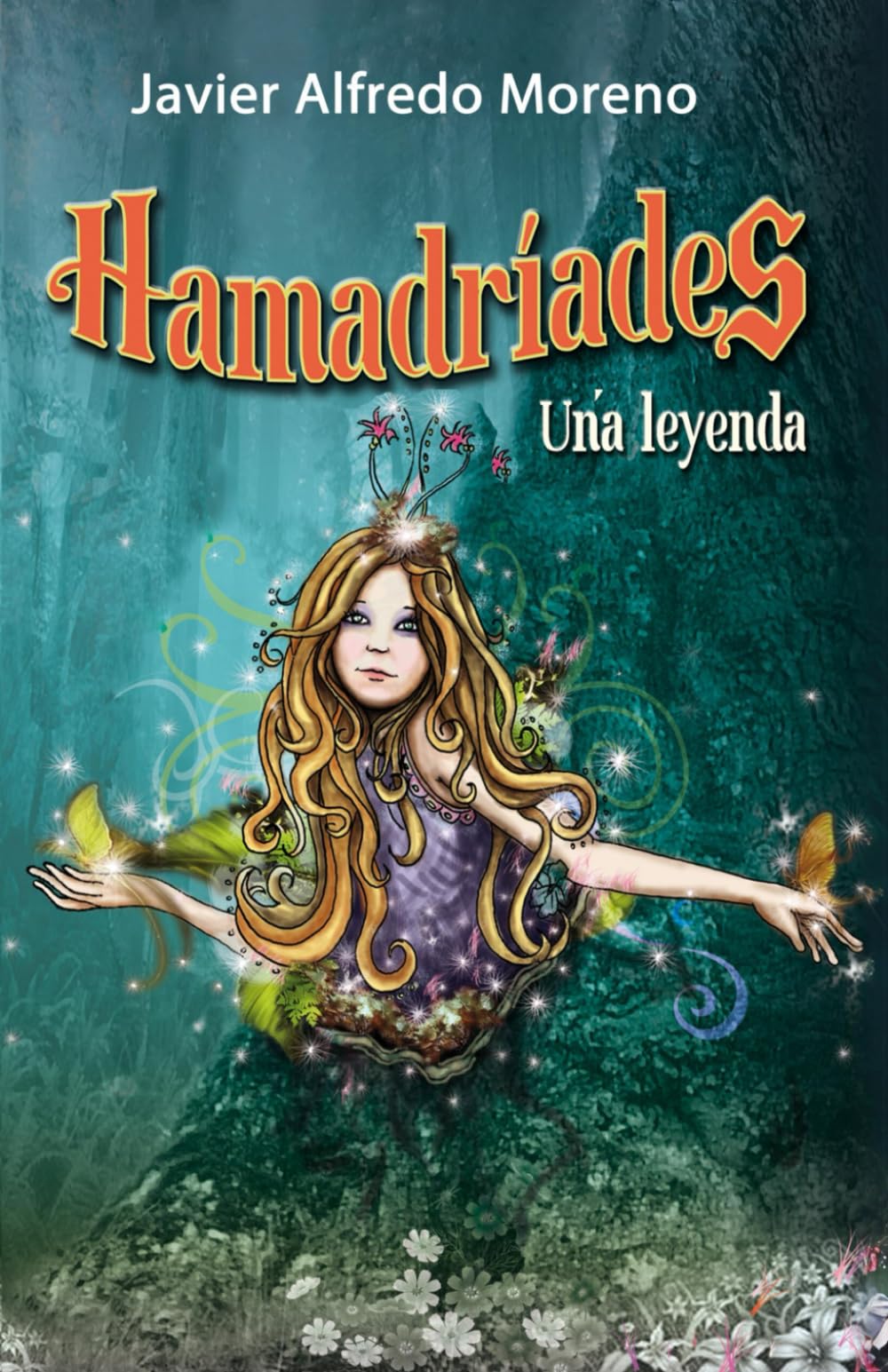 Hamadríades: Una Leyenda book