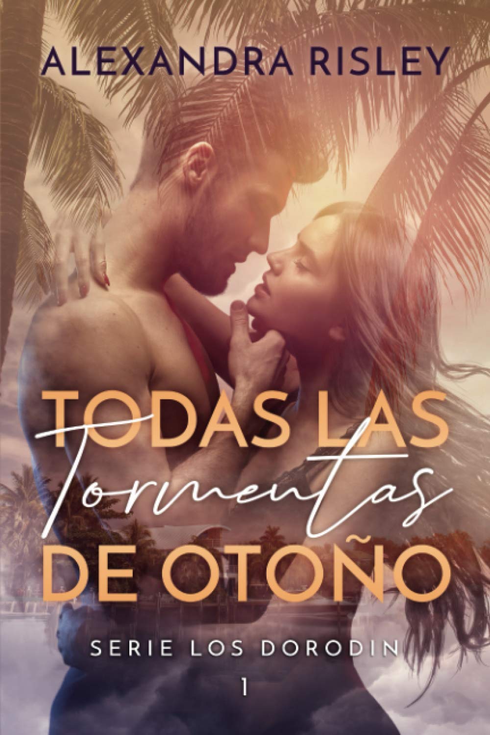 Todas las tormentas de otoño (Los Dorodin, Band 1) Contemporary literature