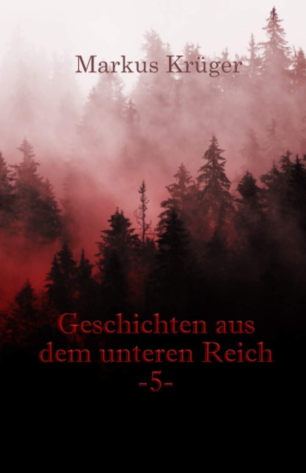 Geschichten aus dem Unteren Reich Band 5: Unheimliche Kurzgeschichten Contemporary literature