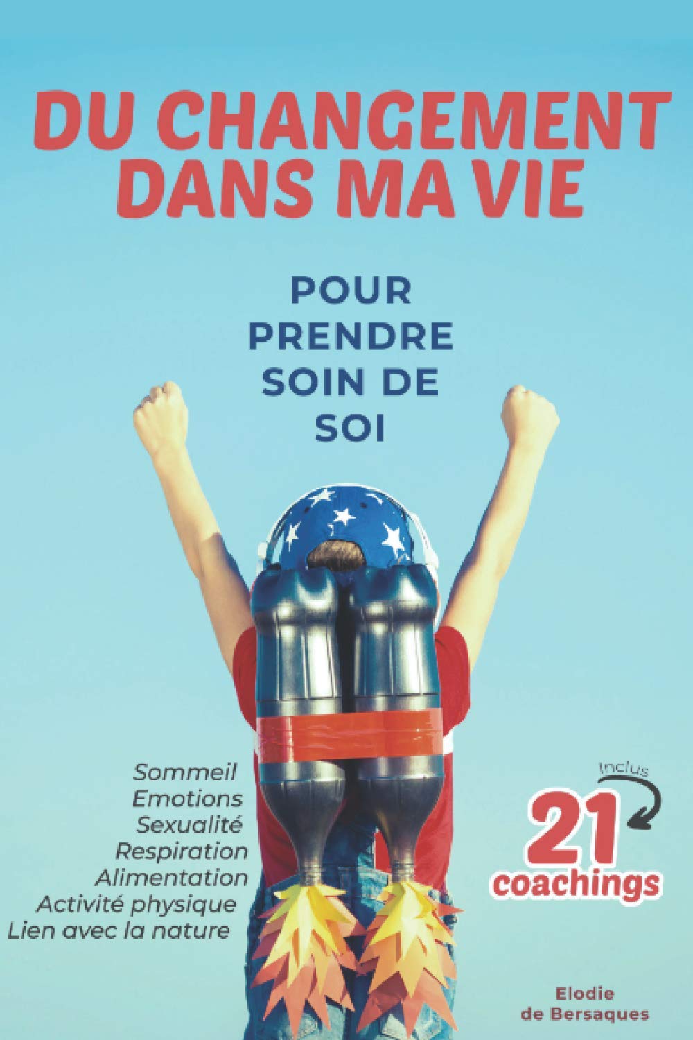 DU CHANGEMENT DANS MA VIE: PRENDRE SOIN DE SOI Parents & Children