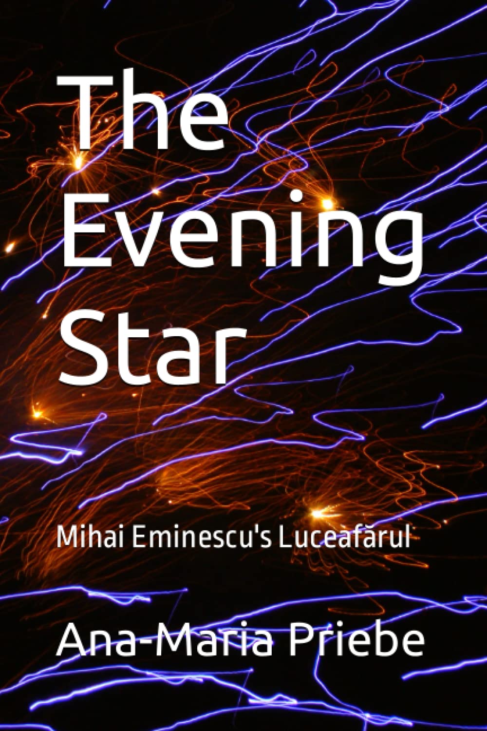 The Evening Star: Mihai Eminescu's Luceafărul Fairy Tales & Legends