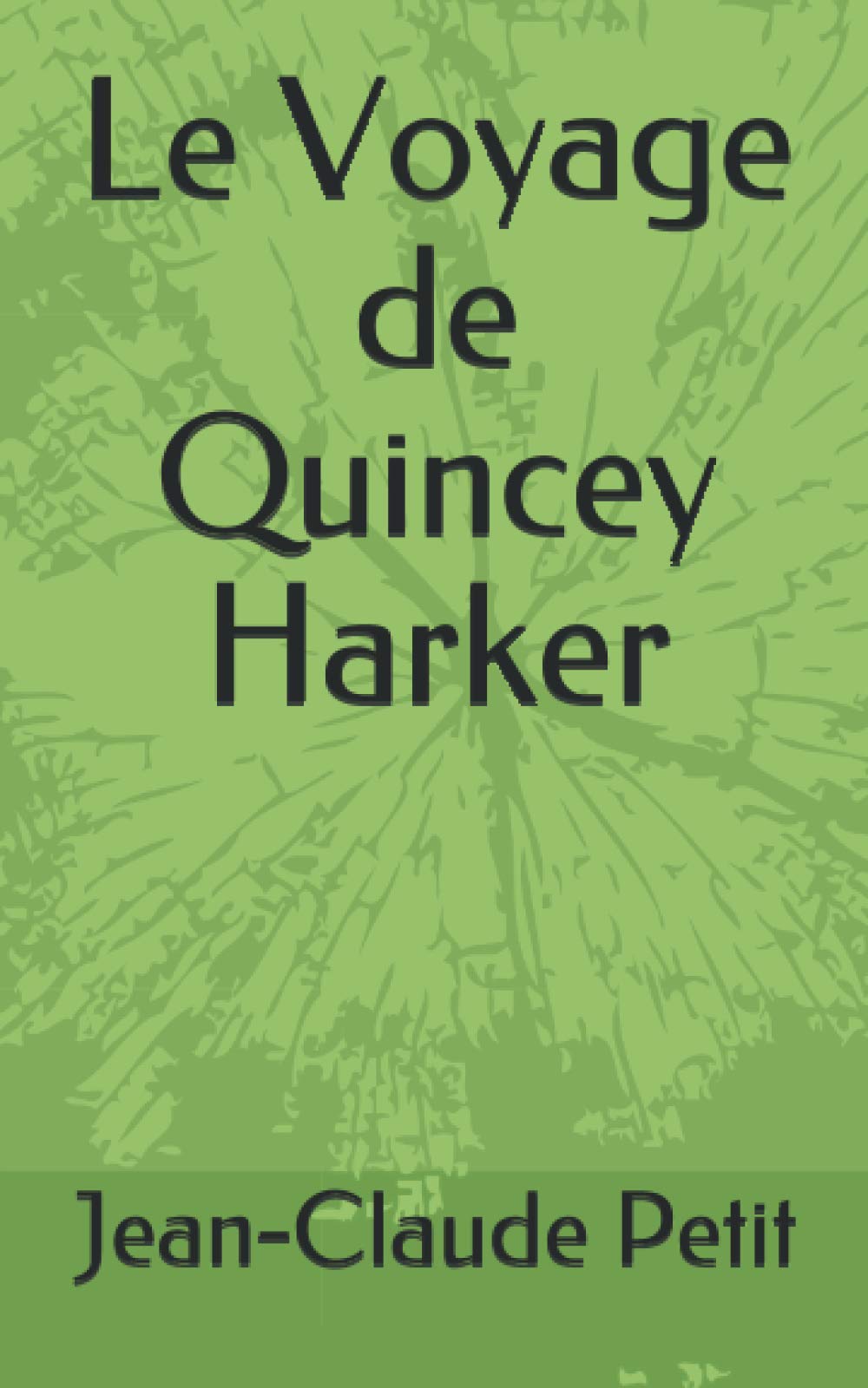 Le Voyage de Quincey Harker book