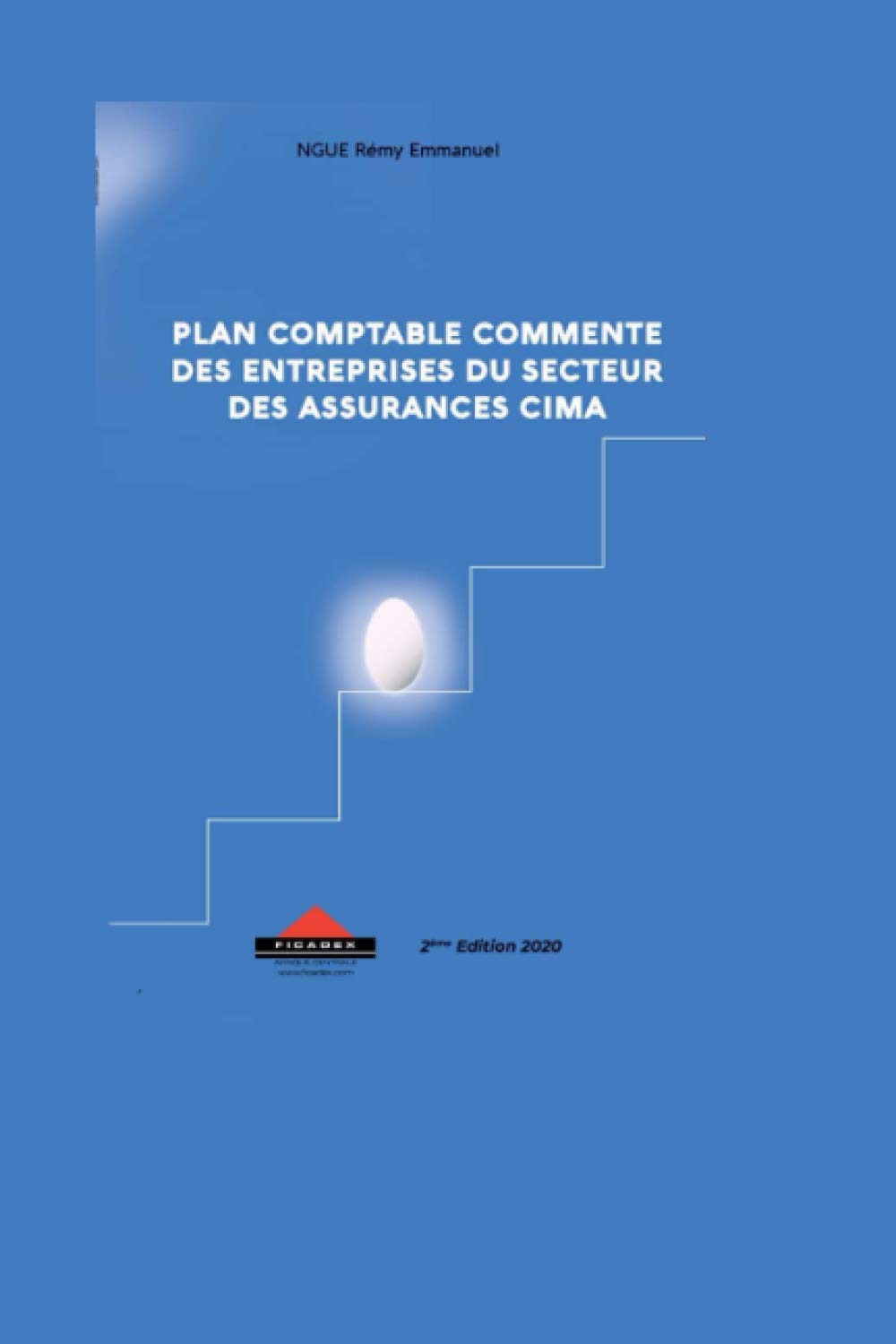 PLAN COMPTABLE COMMENTE DES ENTREPRISES DU SECTEUR DES ASSURANCES CIMA² book