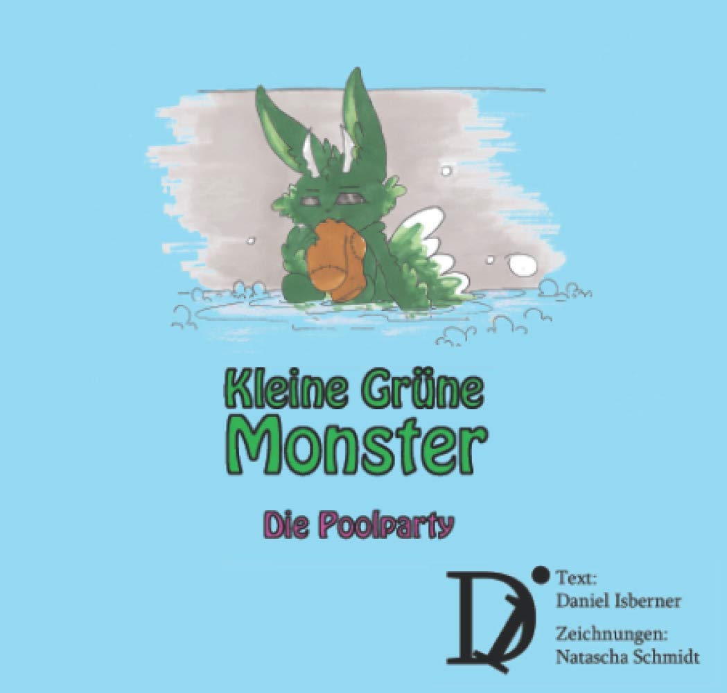 Kleine Grüne Monster: Die Poolparty (Kleines Grünes Monster) Novels & Short Stories