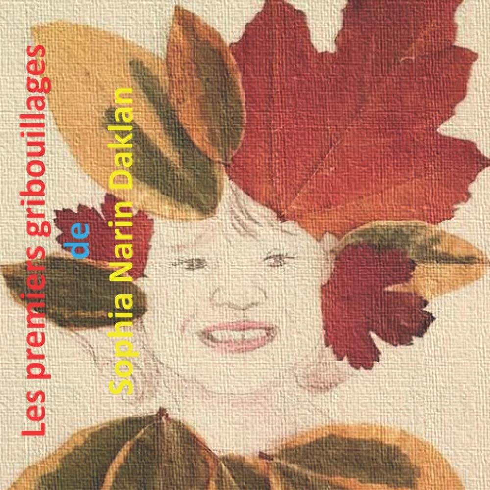 Les premiers gribouillages de Sophia Narin Daklan book