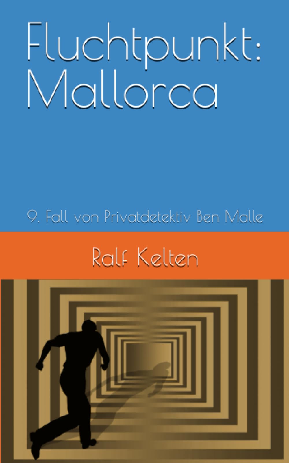 Fluchtpunkt: Mallorca: 9. Fall von Privatdetektiv Ben Malle (Gelber Mallorca-Krimi, Band 9) Action & Adventure