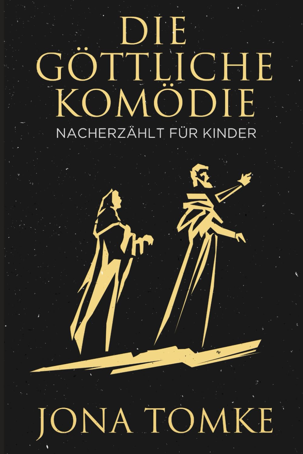 Die Göttliche Komödie: Nacherzählt für Kinder und ihre Eltern Fairy Tales & Legends